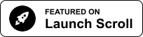 Launch Scroll